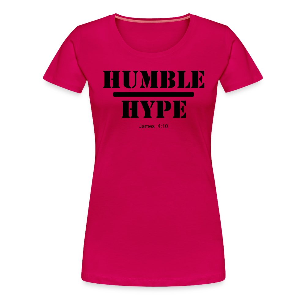 Humble over Hype Women’s Premium T-Shirt Elisheba M6:33