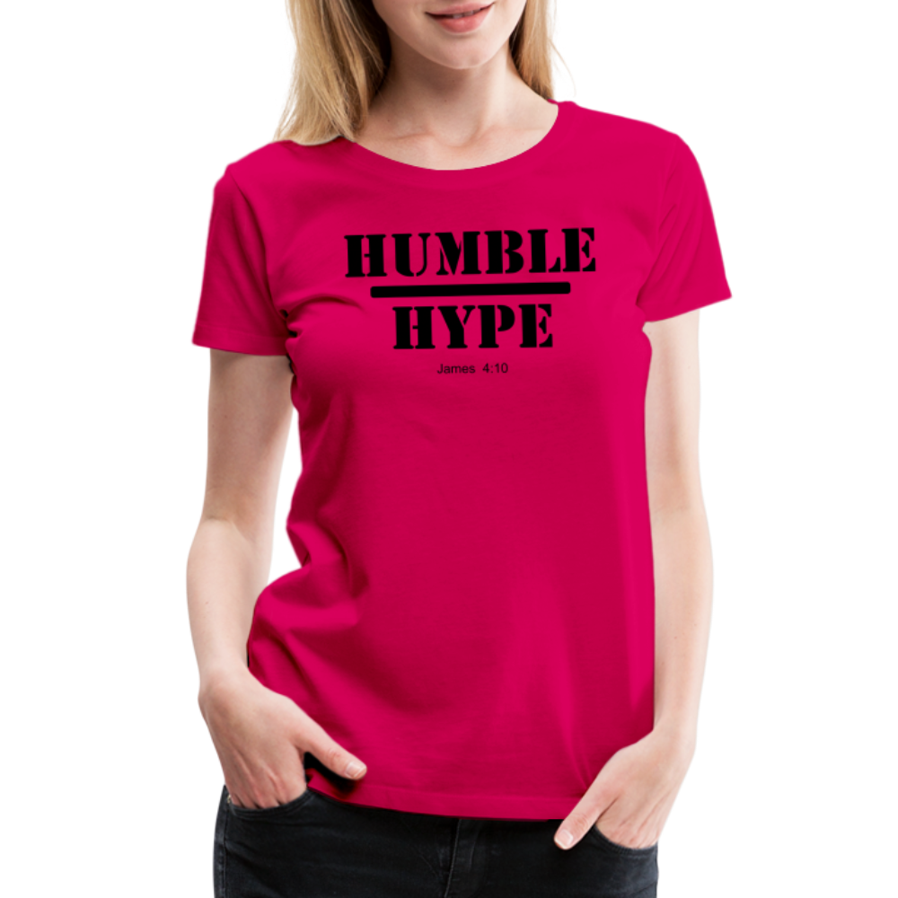 Humble over Hype Women’s Premium T-Shirt Elisheba M6:33