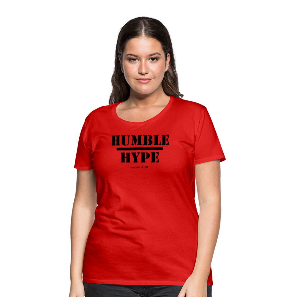 Humble over Hype Women’s Premium T-Shirt Elisheba M6:33