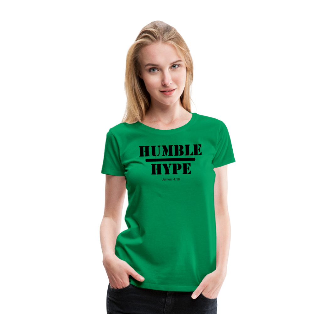 Humble over Hype Women’s Premium T-Shirt Elisheba M6:33