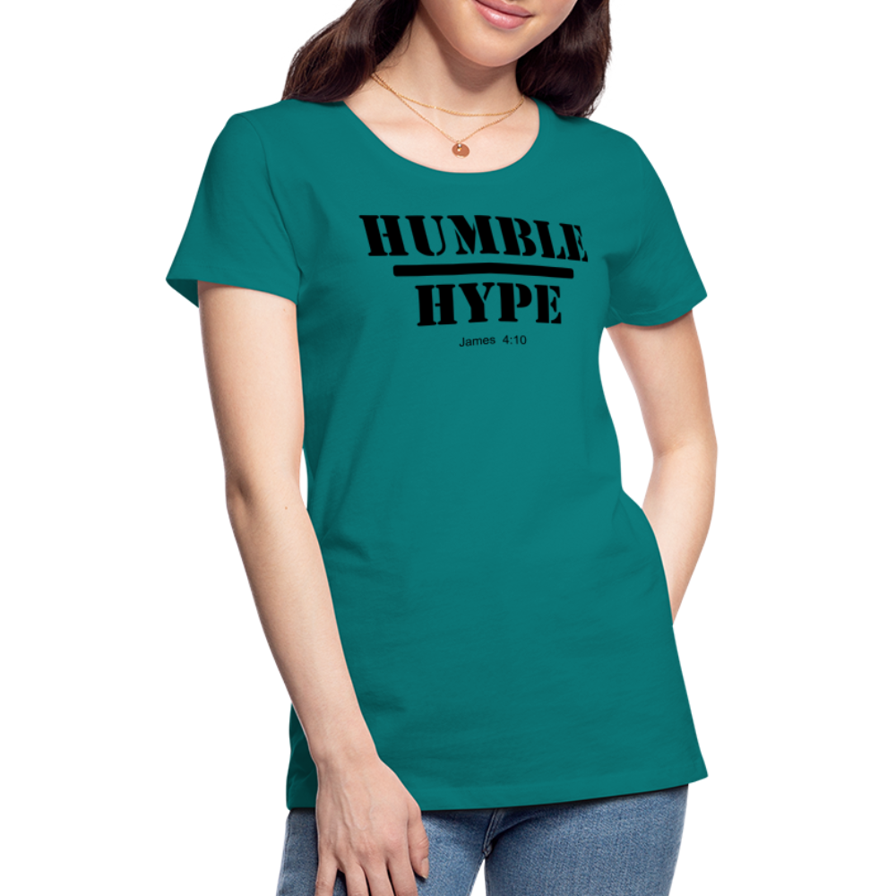 Humble over Hype Women’s Premium T-Shirt Elisheba M6:33