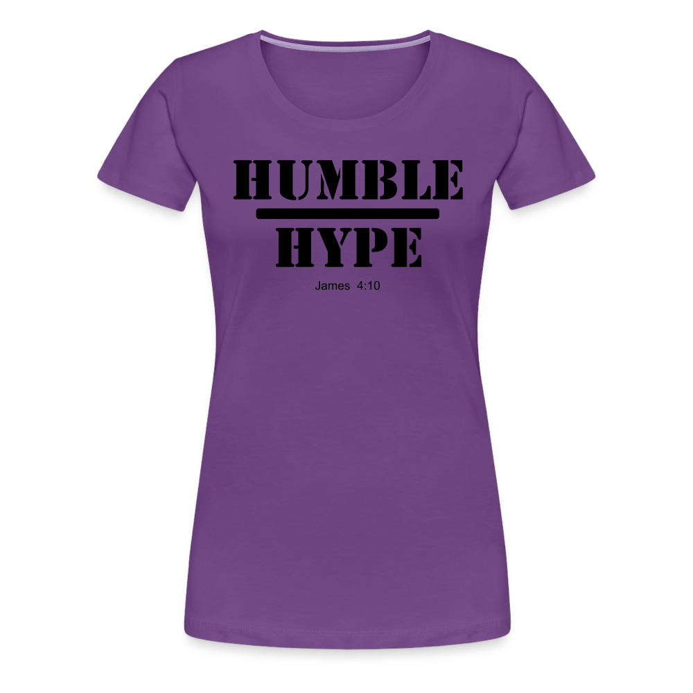 Humble over Hype Women’s Premium T-Shirt Elisheba M6:33