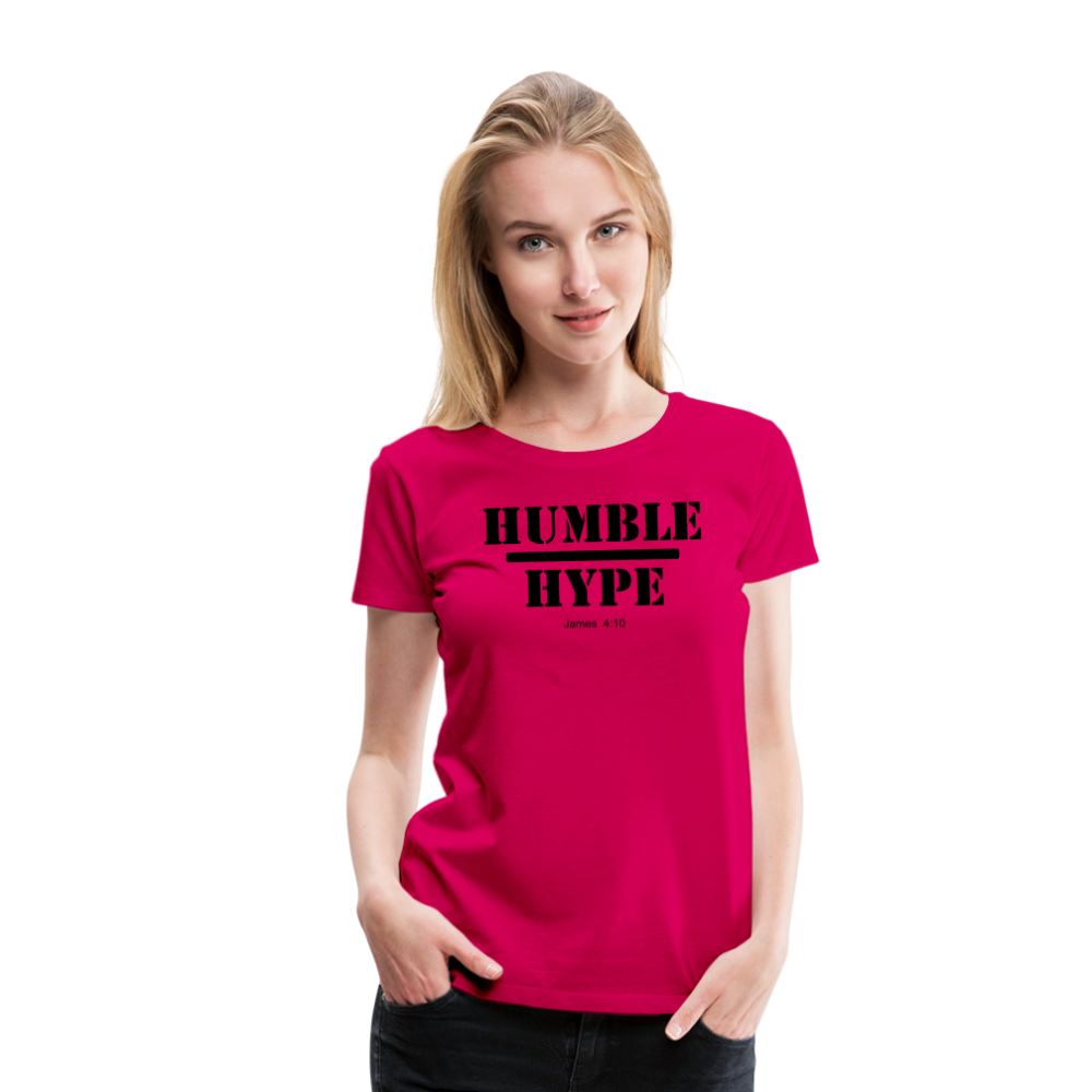 Humble over Hype Women’s Premium T-Shirt Elisheba M6:33