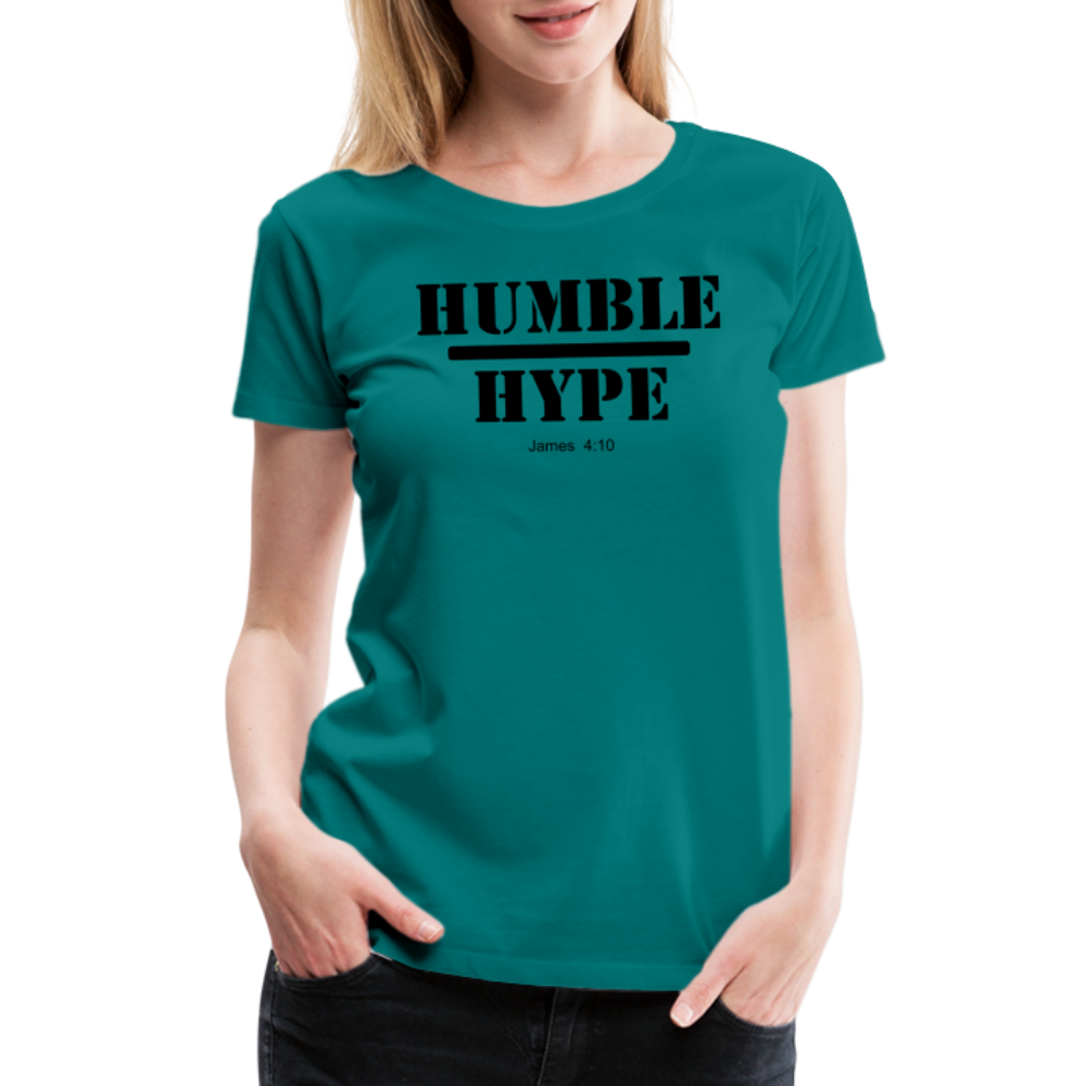 Humble over Hype Women’s Premium T-Shirt Elisheba M6:33
