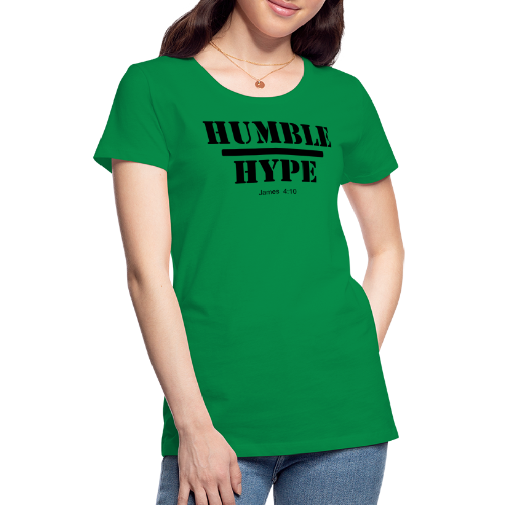 Humble over Hype Women’s Premium T-Shirt Elisheba M6:33