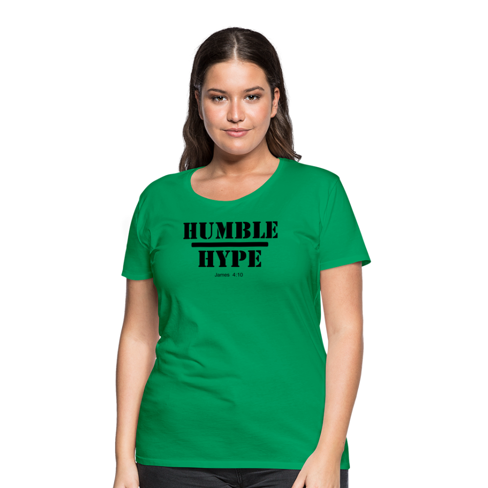 Humble over Hype Women’s Premium T-Shirt Elisheba M6:33