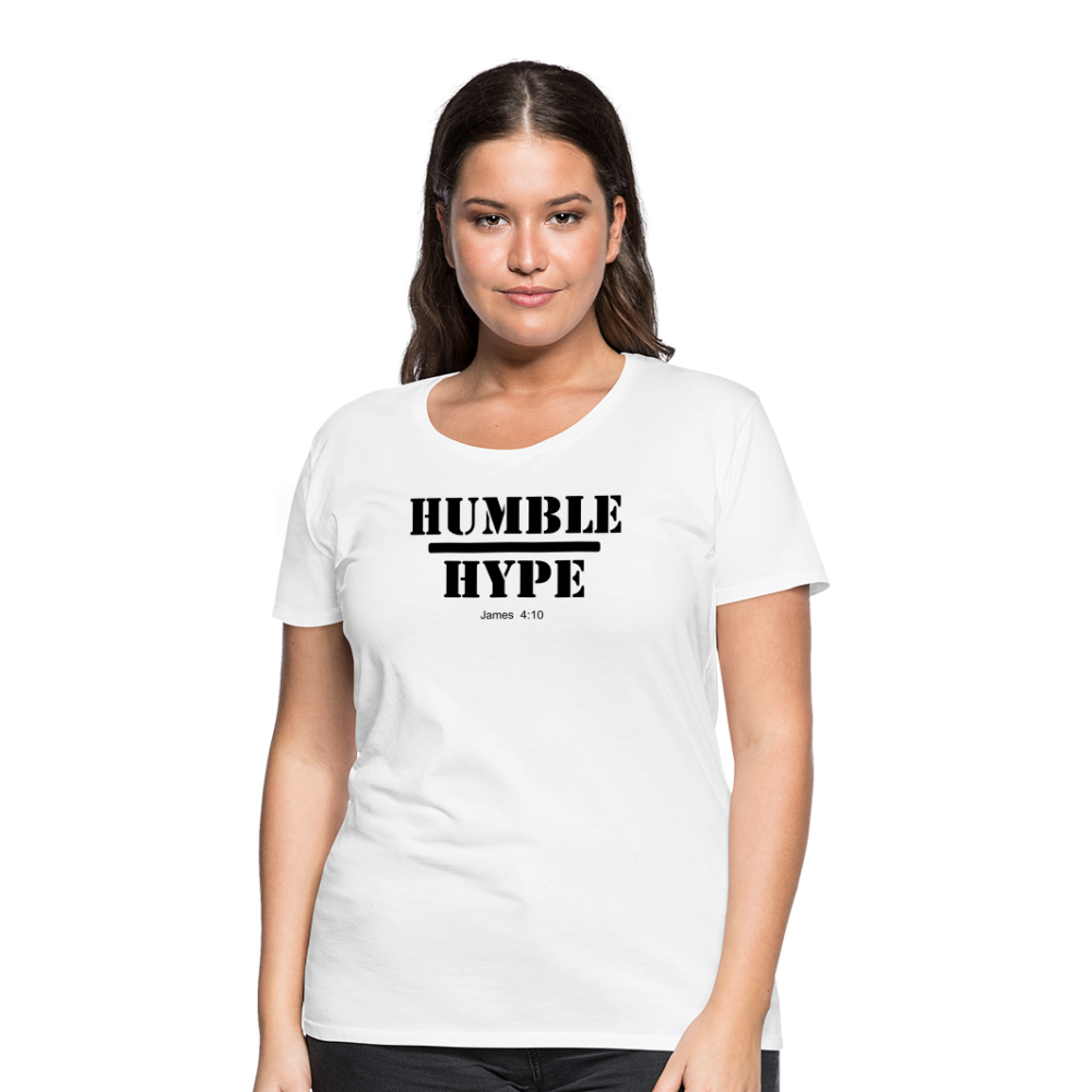 Humble over Hype Women’s Premium T-Shirt Elisheba M6:33