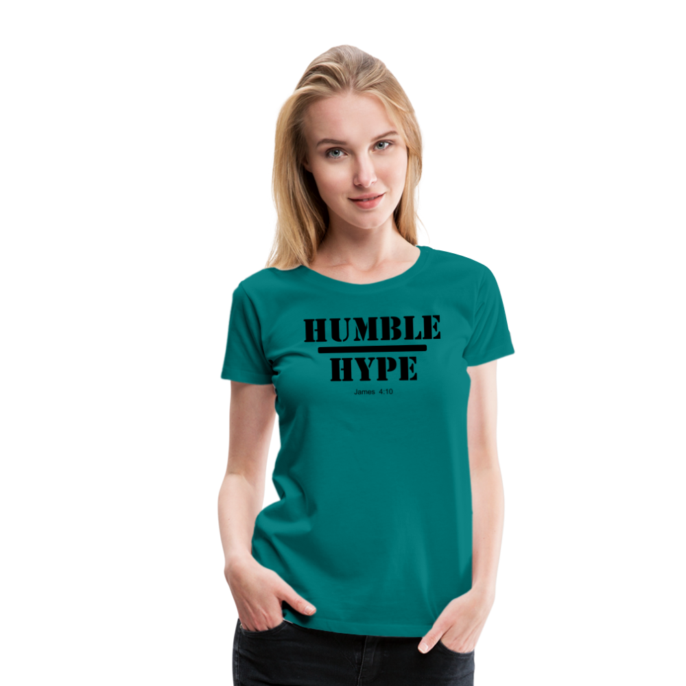 Humble over Hype Women’s Premium T-Shirt Elisheba M6:33