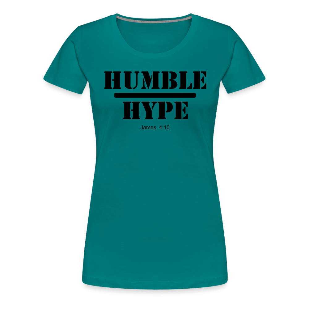 Humble over Hype Women’s Premium T-Shirt Elisheba M6:33