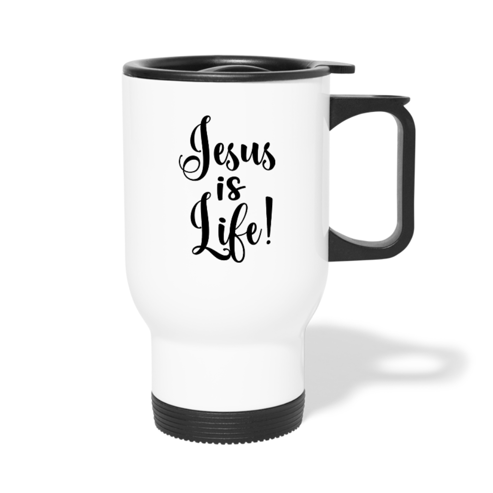 Jesus Is Life Travel Mug Elisheba M6:33