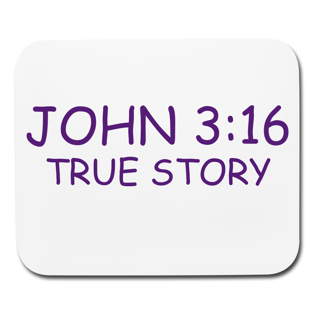 John 3:16 True Story Mouse pad Horizontal Elisheba M6:33