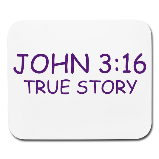 John 3:16 True Story Mouse pad Horizontal Elisheba M6:33