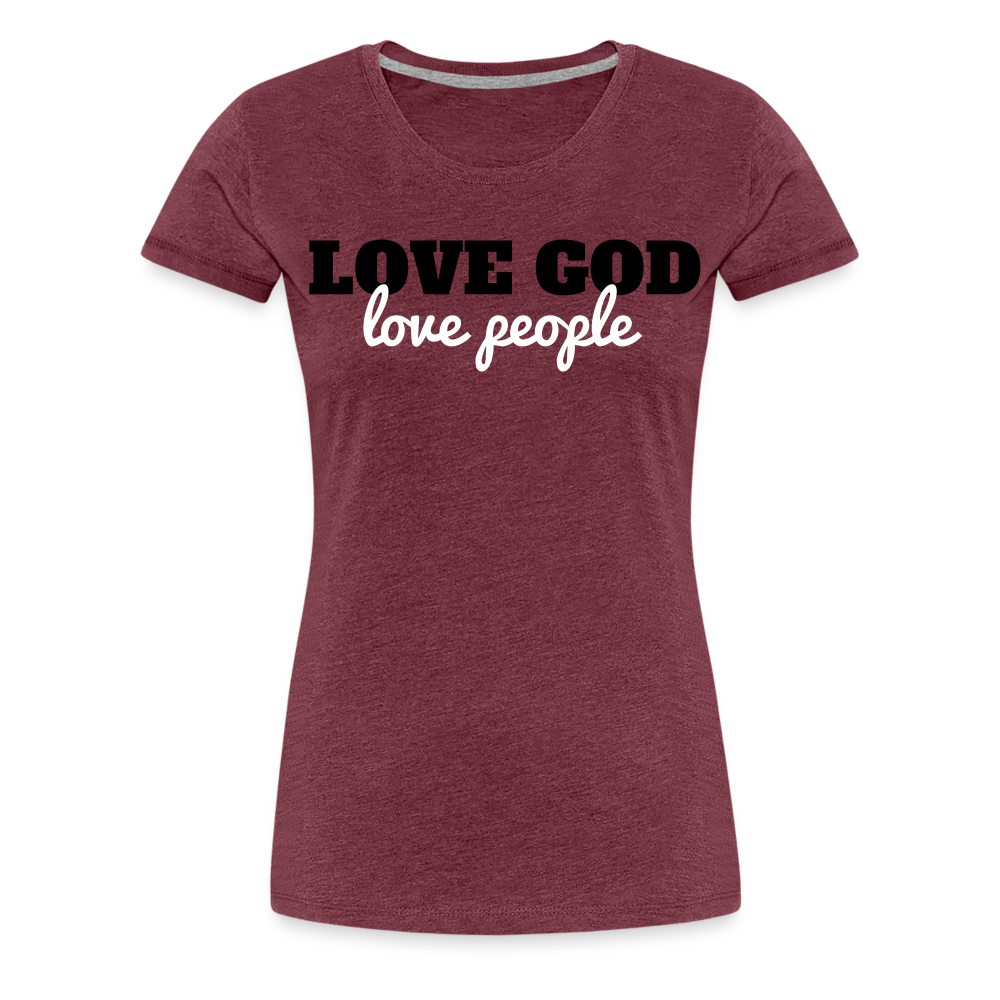 Love God Love People Women’s Premium T-Shirt Elisheba M6:33