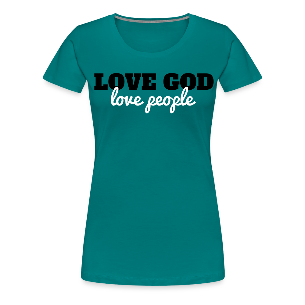 Love God Love People Women’s Premium T-Shirt Elisheba M6:33