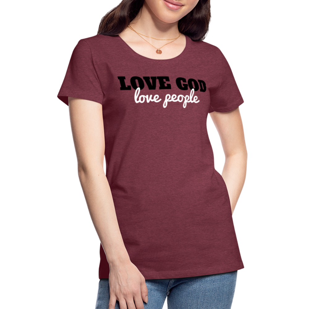 Love God Love People Women’s Premium T-Shirt Elisheba M6:33