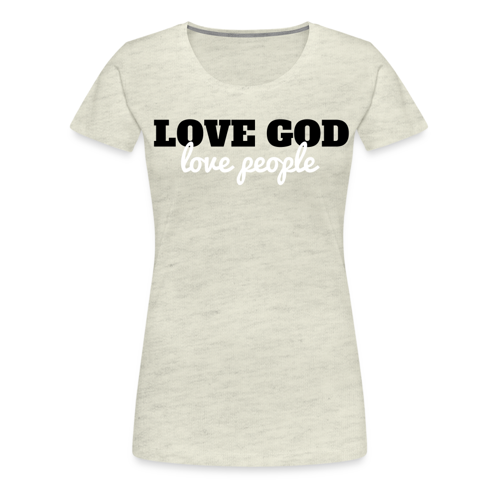 Love God Love People Women’s Premium T-Shirt Elisheba M6:33