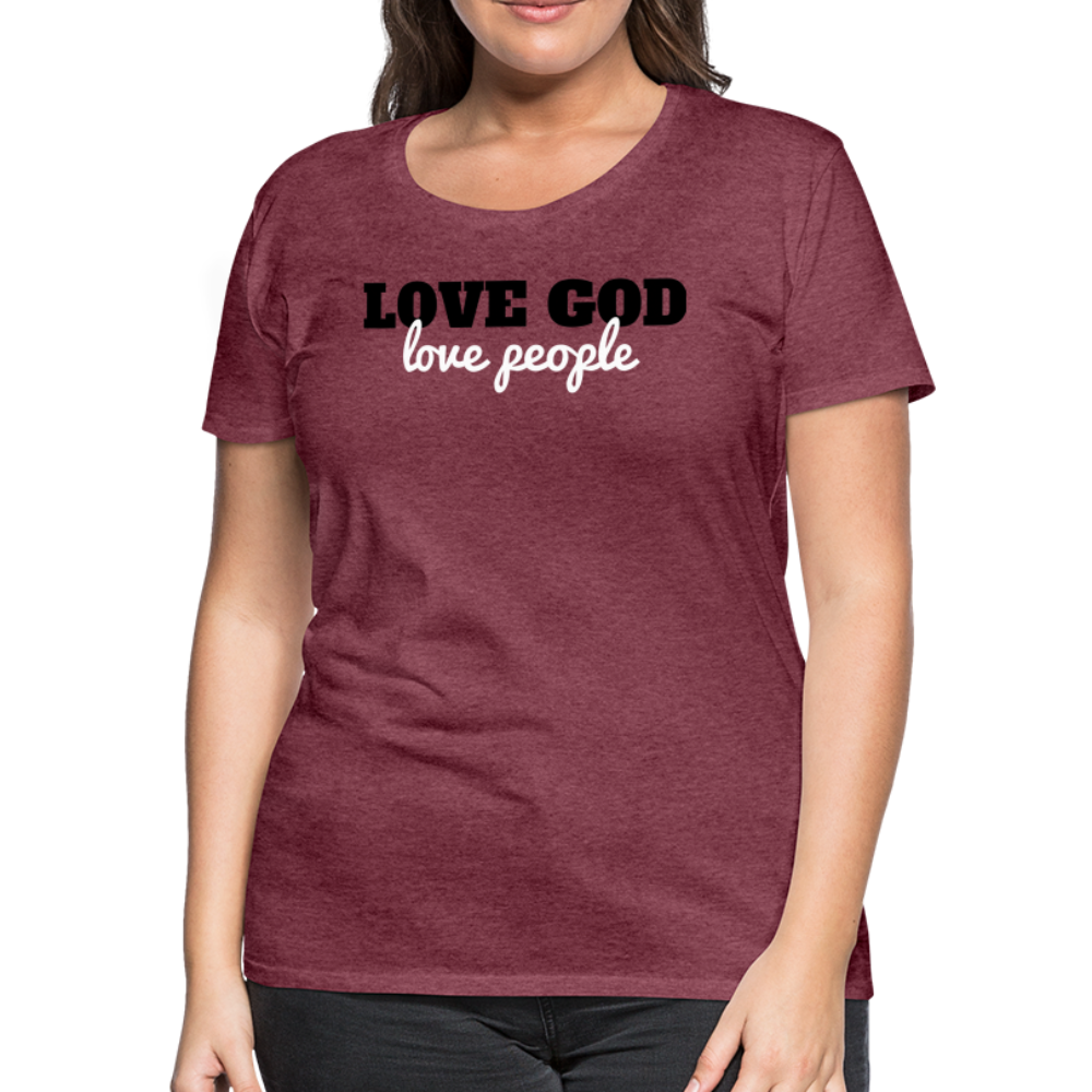 Love God Love People Women’s Premium T-Shirt Elisheba M6:33