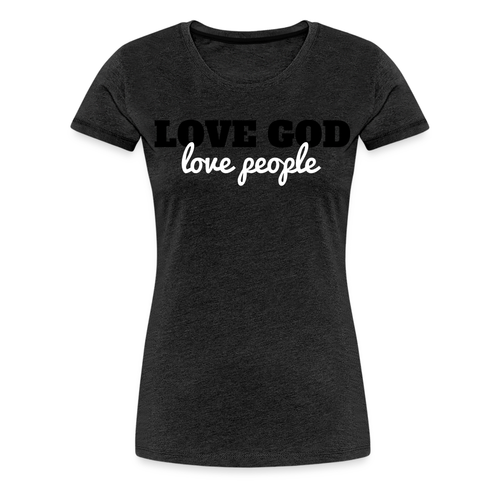 Love God Love People Women’s Premium T-Shirt Elisheba M6:33
