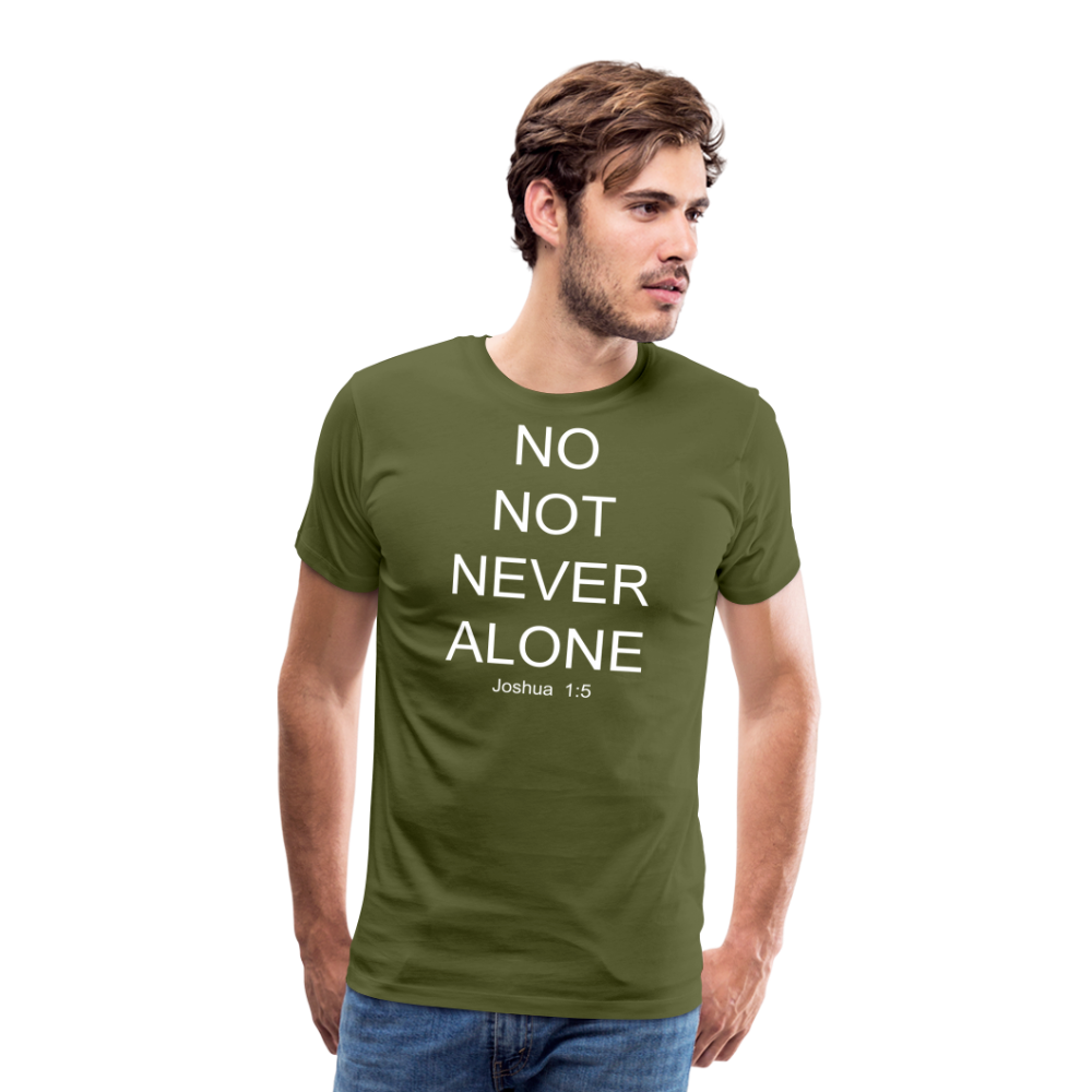 No Note Never Alone Men's Premium T-Shirt Elisheba M6:33