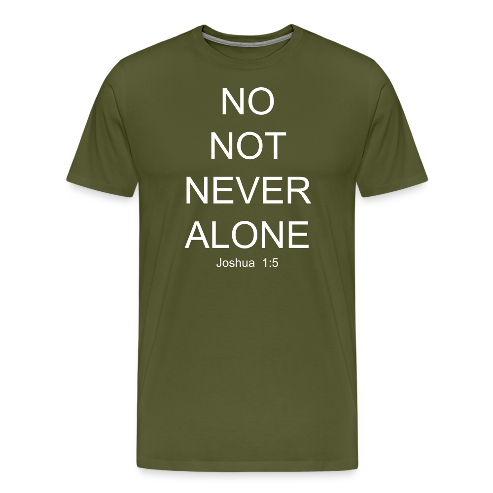 No Note Never Alone Men's Premium T-Shirt Elisheba M6:33