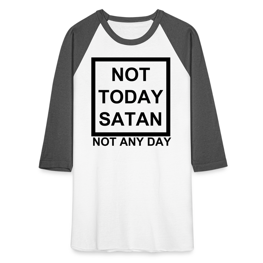 Not Today Baseball T-Shirt Elisheba M6:33
