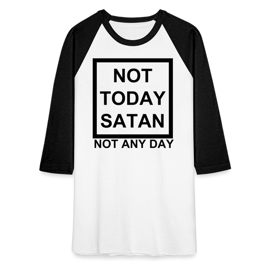 Not Today Baseball T-Shirt Elisheba M6:33
