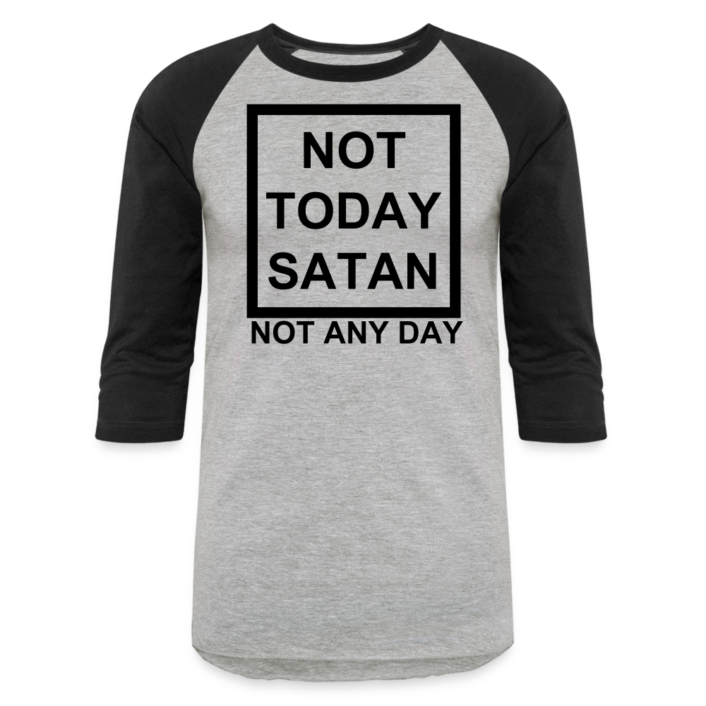 Not Today Baseball T-Shirt Elisheba M6:33