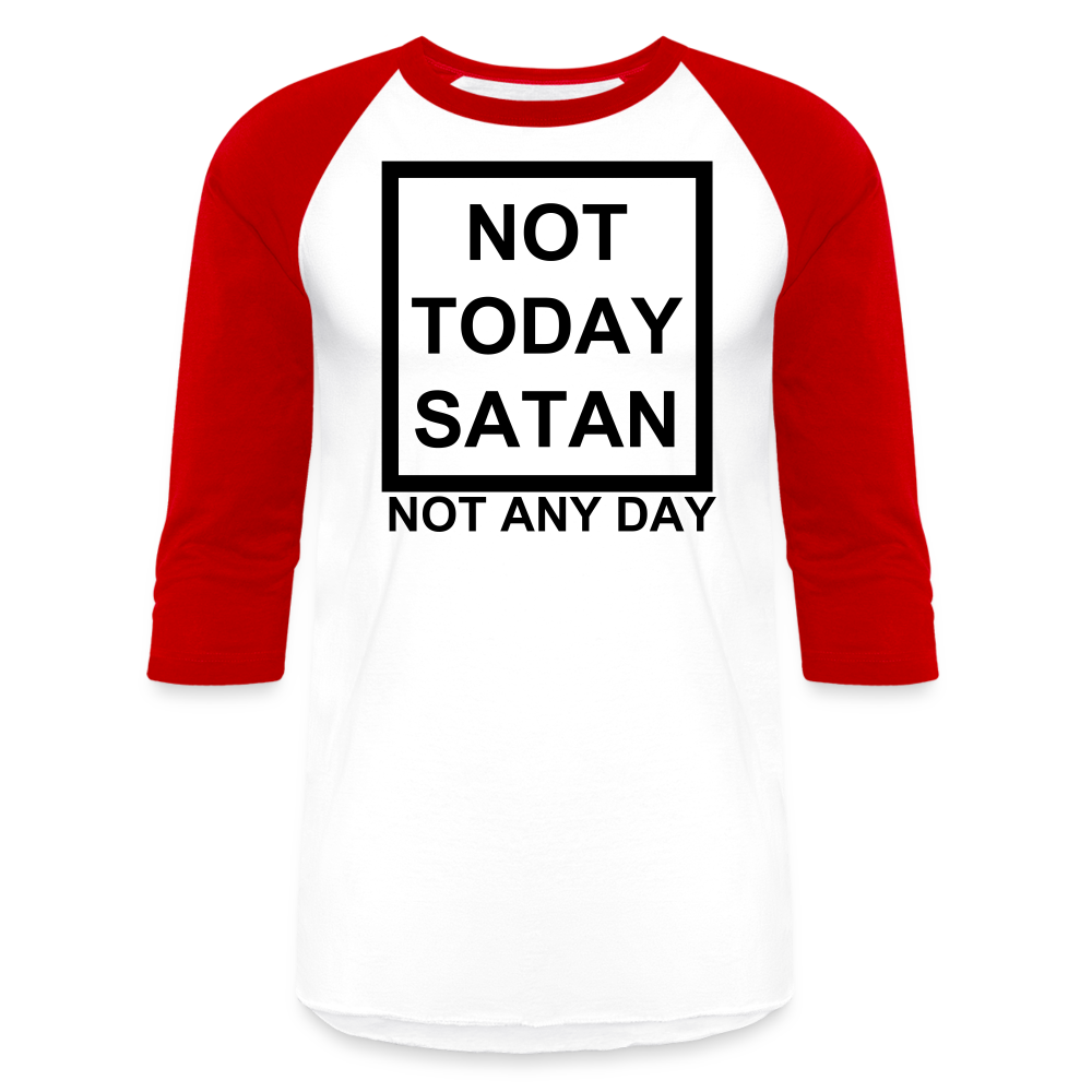 Not Today Baseball T-Shirt Elisheba M6:33
