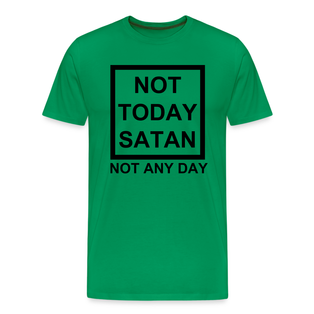 Not Today Men's Premium T-Shirt Elisheba M6:33