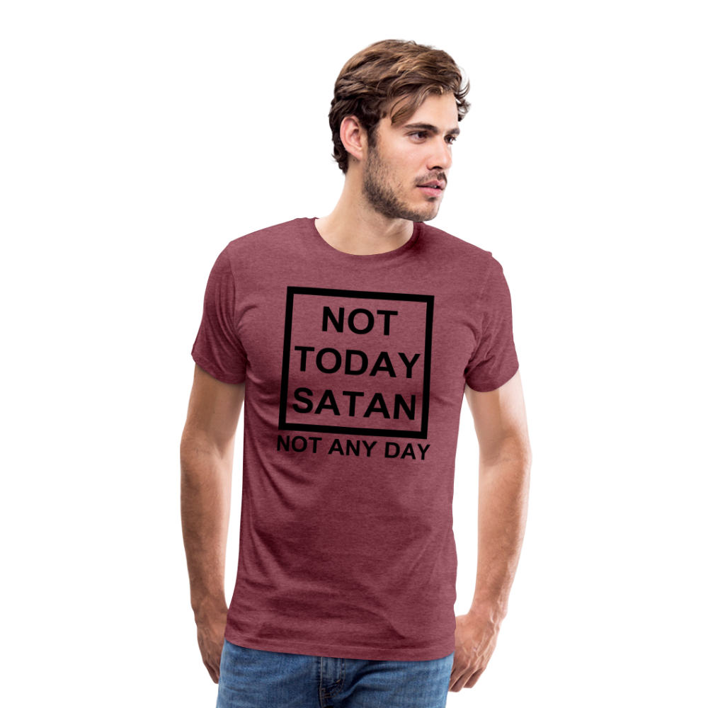 Not Today Men's Premium T-Shirt Elisheba M6:33