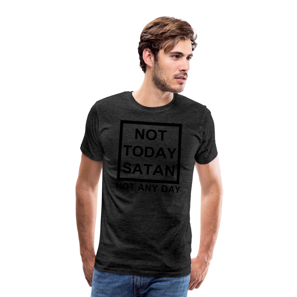 Not Today Men's Premium T-Shirt Elisheba M6:33