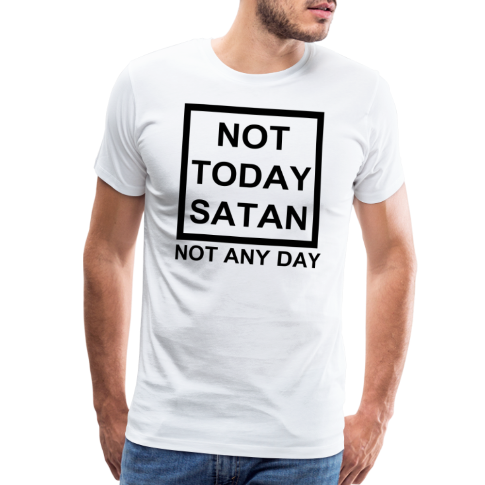 Not Today Men's Premium T-Shirt Elisheba M6:33