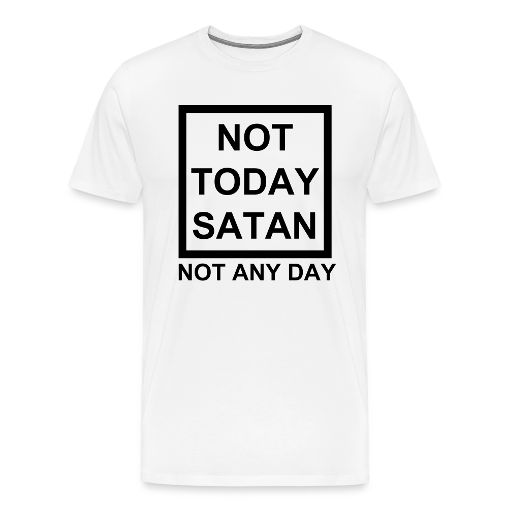 Not Today Men's Premium T-Shirt Elisheba M6:33