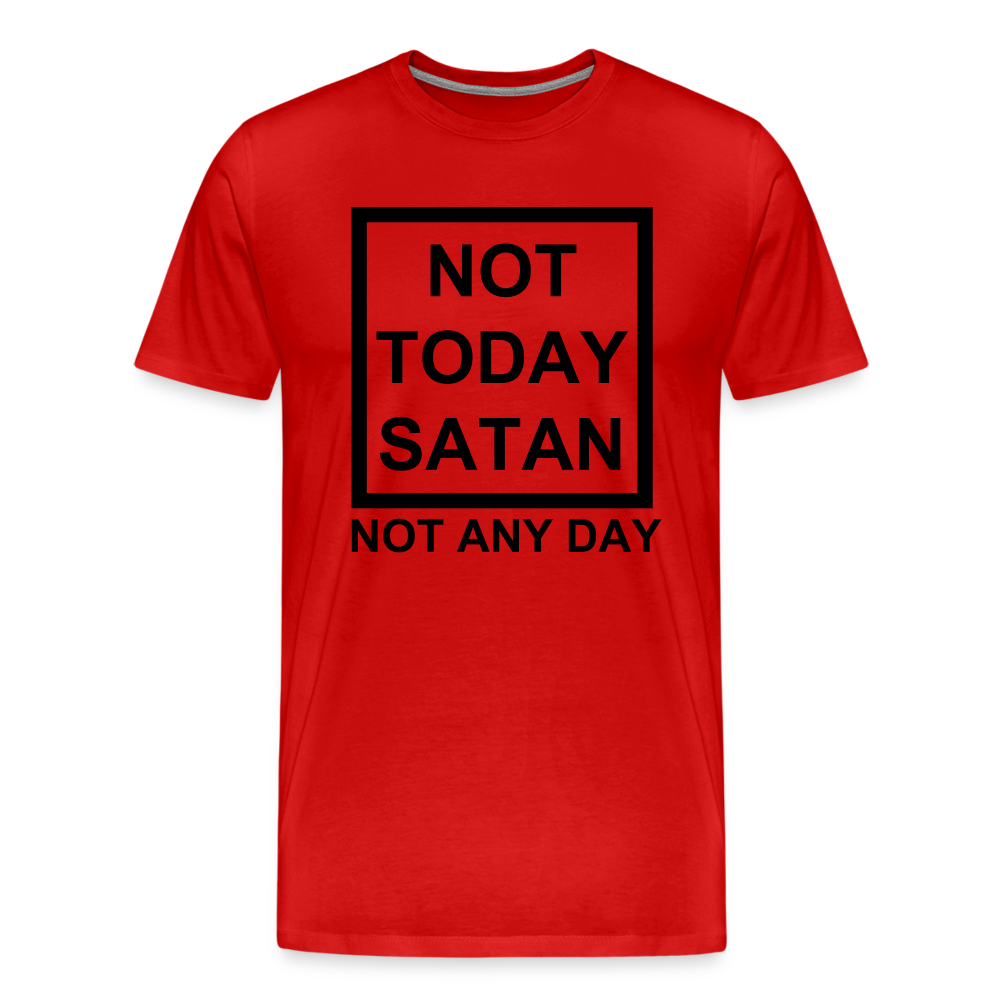 Not Today Men's Premium T-Shirt Elisheba M6:33