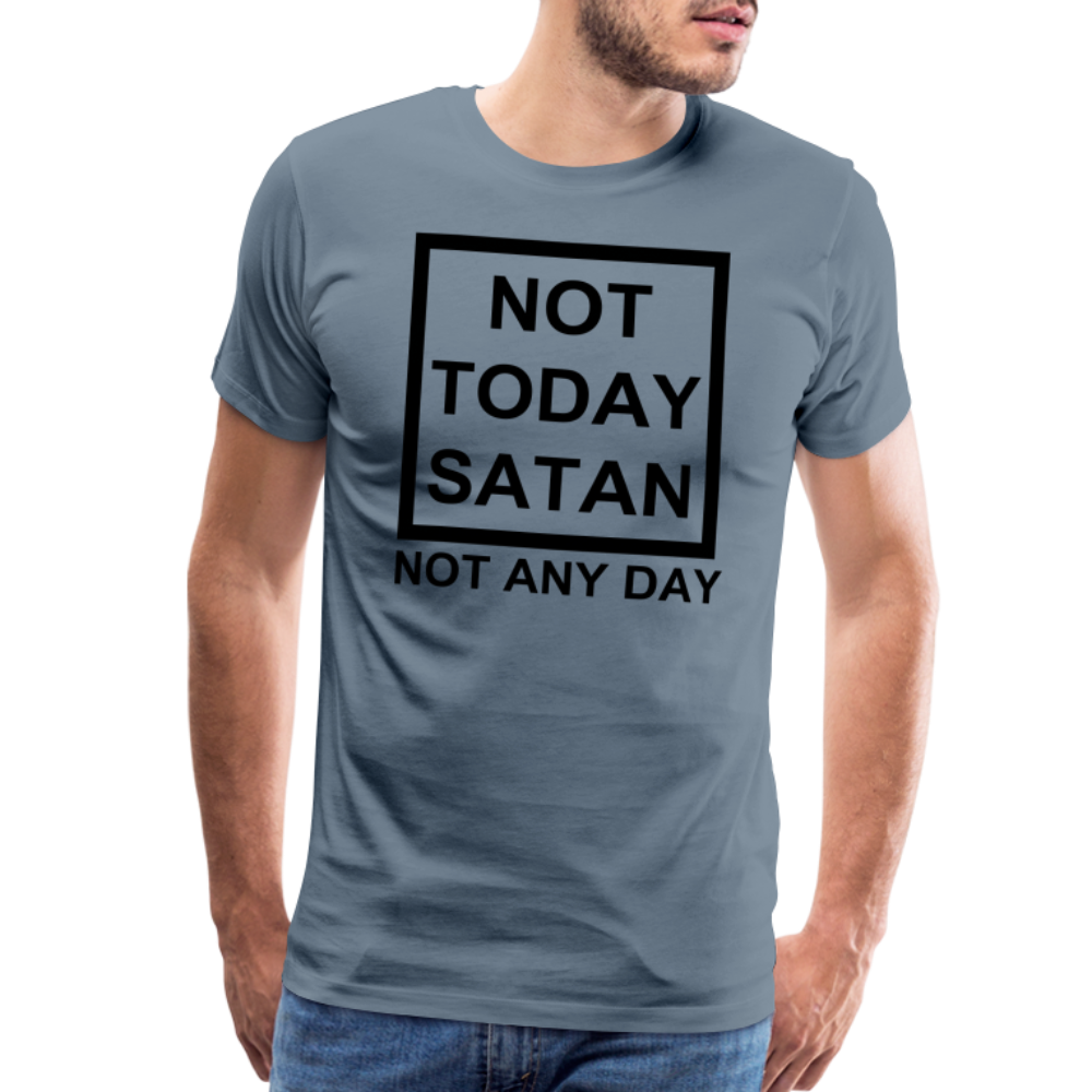 Not Today Men's Premium T-Shirt Elisheba M6:33