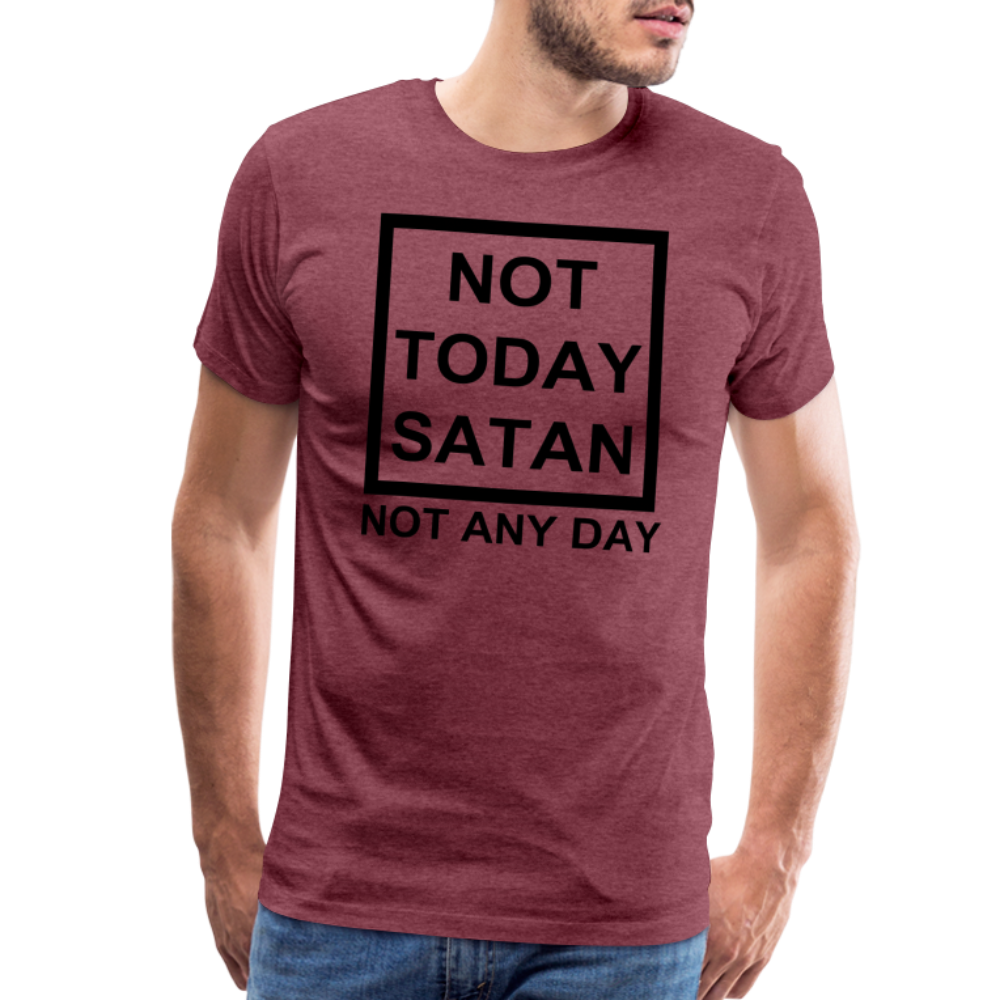 Not Today Men's Premium T-Shirt Elisheba M6:33