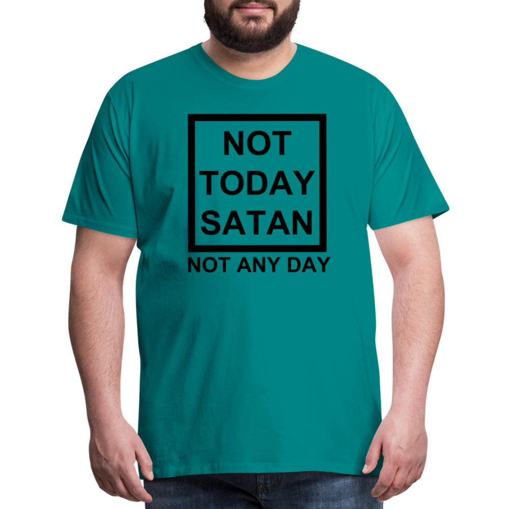 Not Today Men's Premium T-Shirt Elisheba M6:33