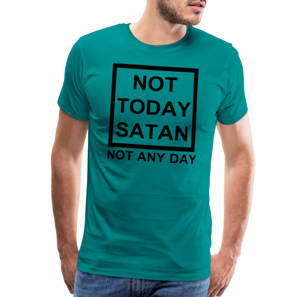 Not Today Men's Premium T-Shirt Elisheba M6:33
