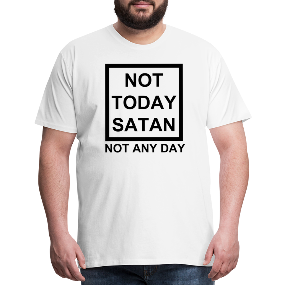 Not Today Men's Premium T-Shirt Elisheba M6:33