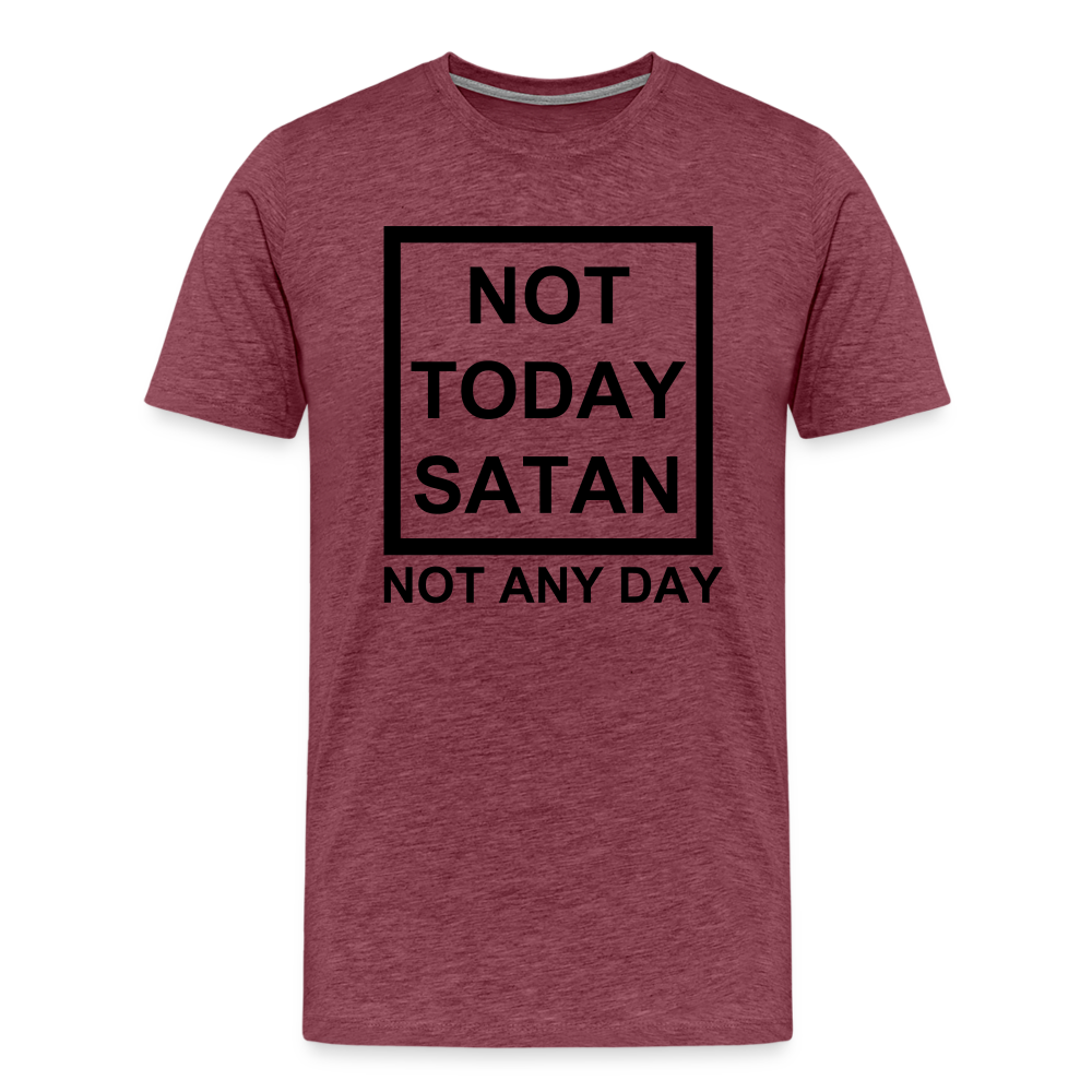 Not Today Men's Premium T-Shirt Elisheba M6:33