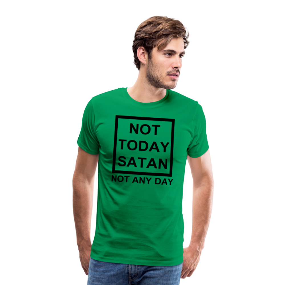 Not Today Men's Premium T-Shirt Elisheba M6:33