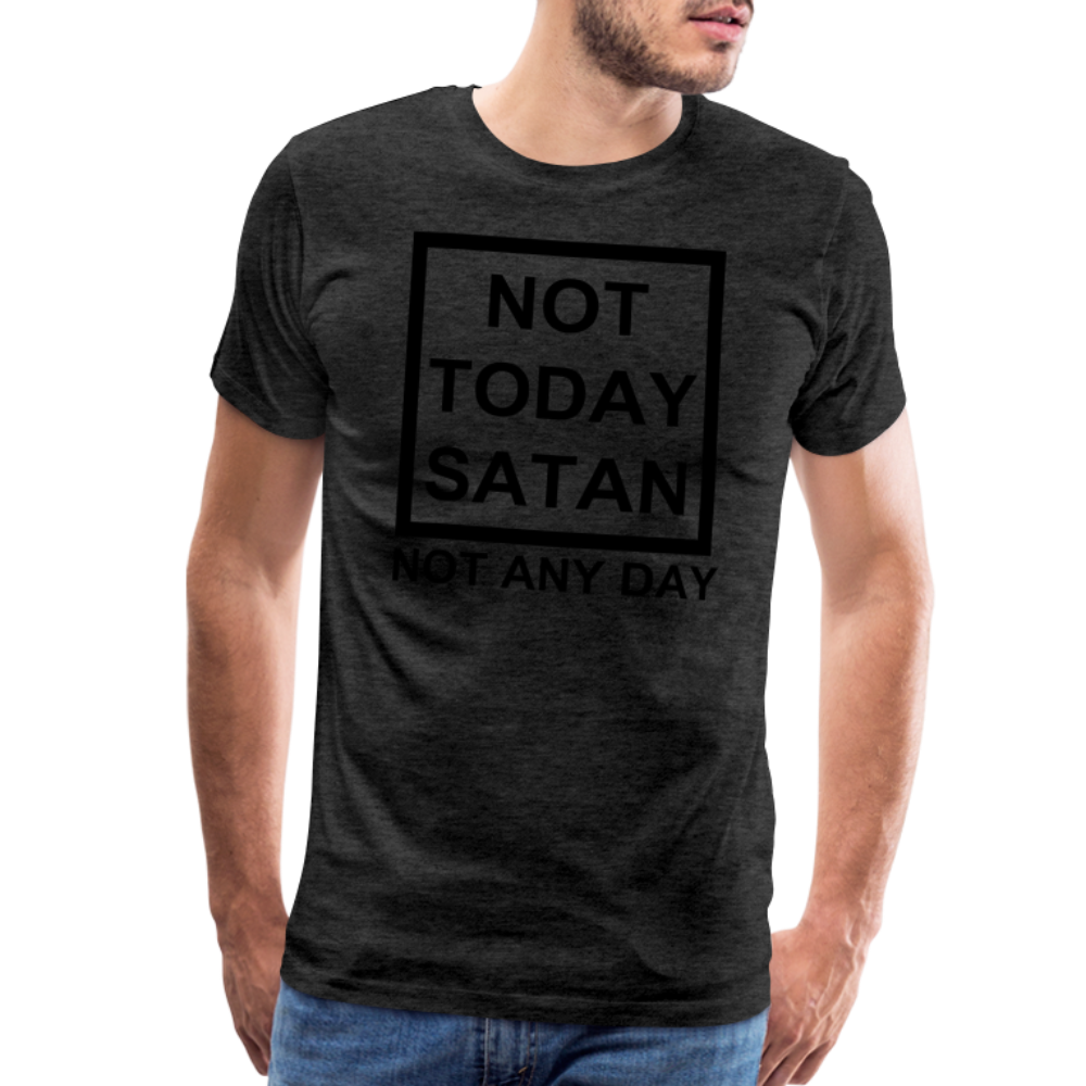 Not Today Men's Premium T-Shirt Elisheba M6:33