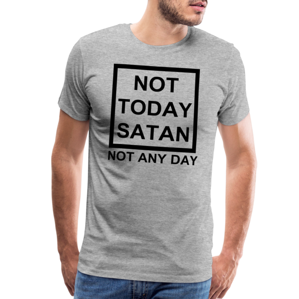 Not Today Men's Premium T-Shirt Elisheba M6:33