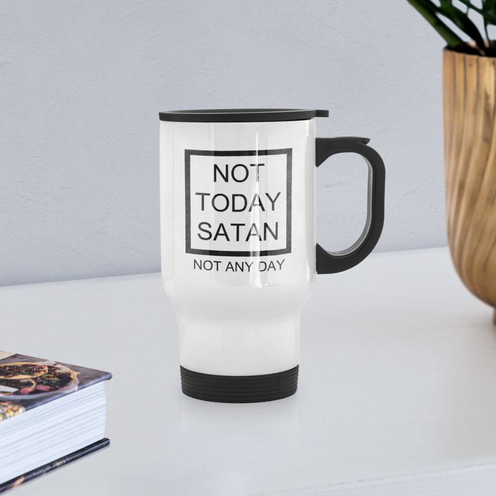 Not Today Travel Mug Elisheba M6:33