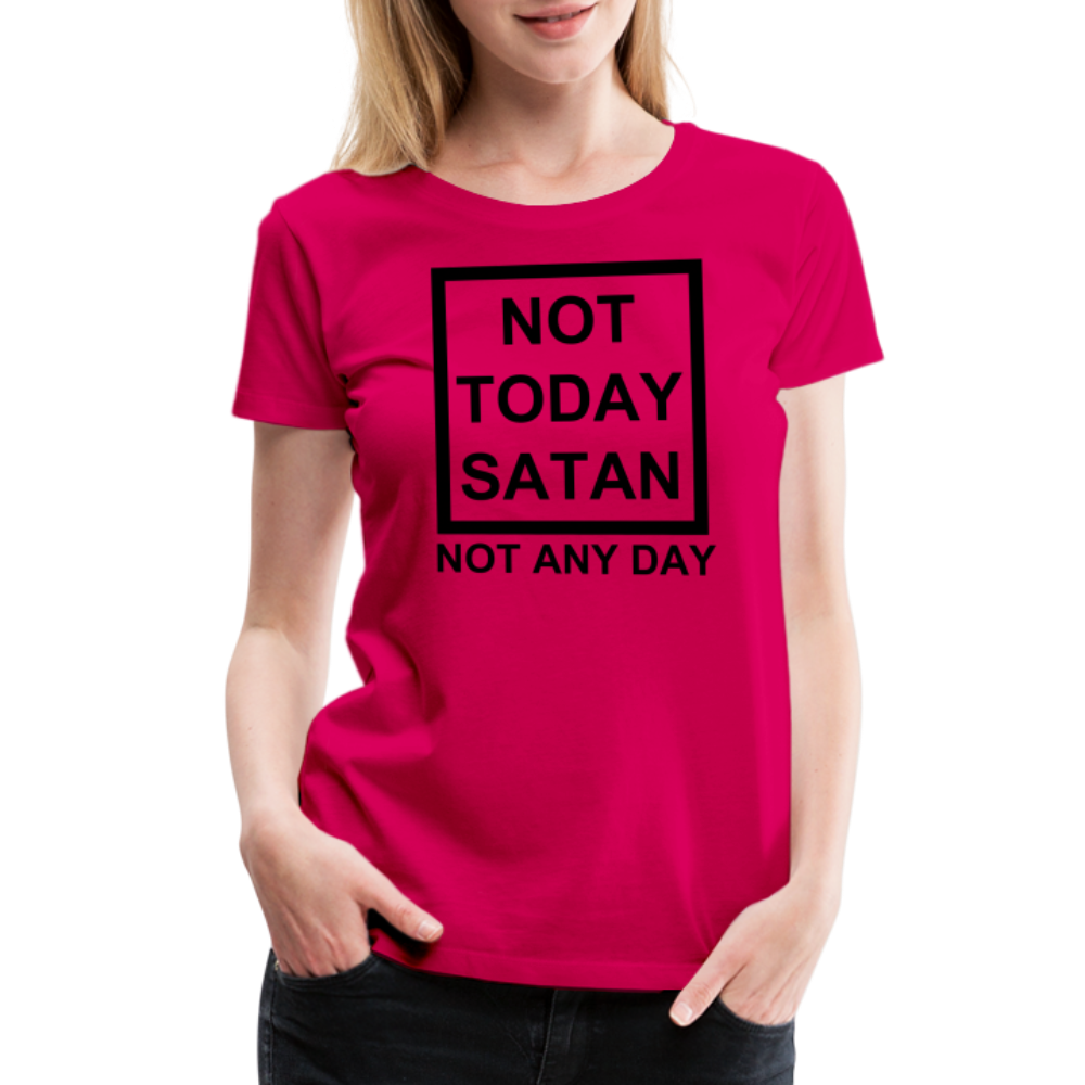 Not Today Women’s Premium T-Shirt Elisheba M6:33