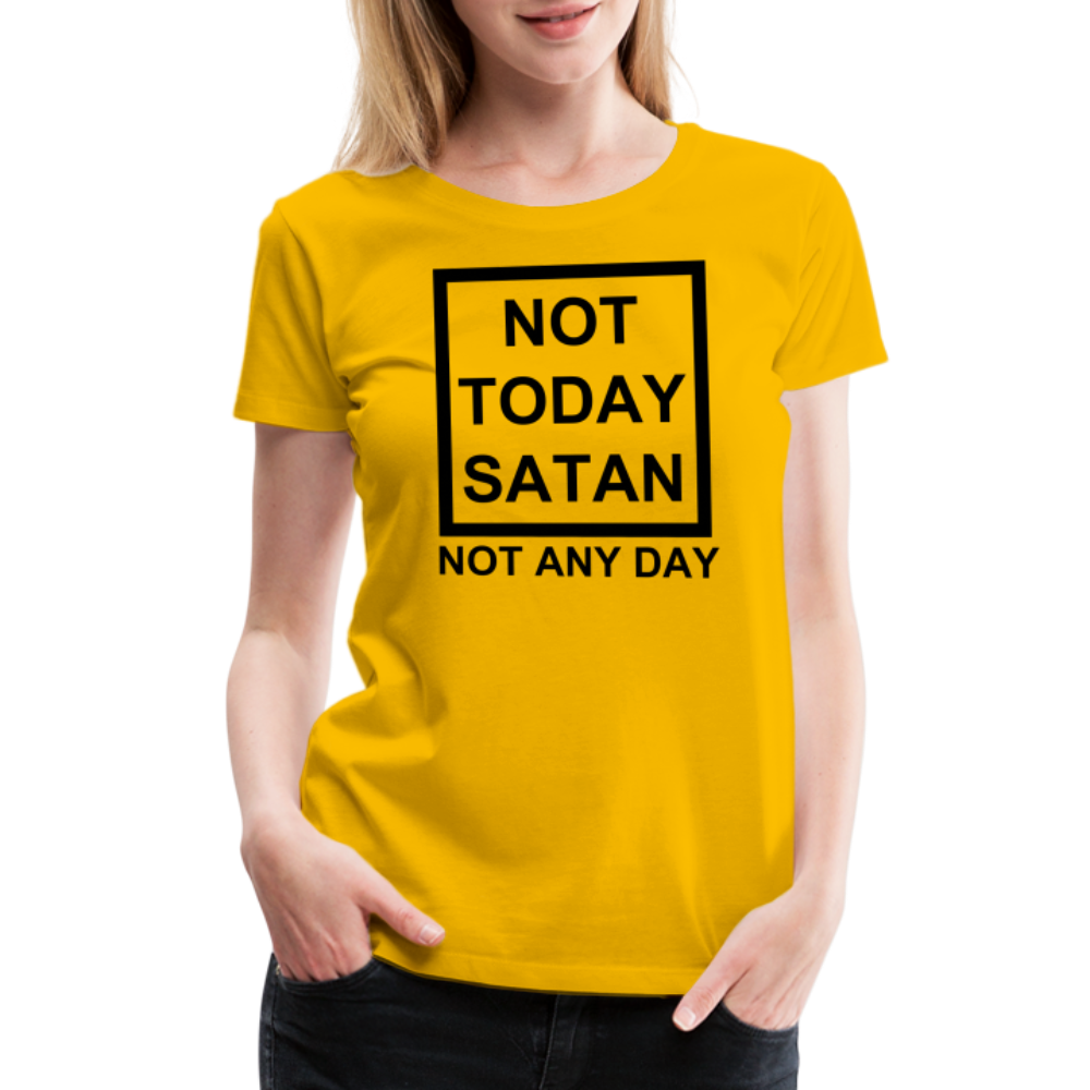 Not Today Women’s Premium T-Shirt Elisheba M6:33