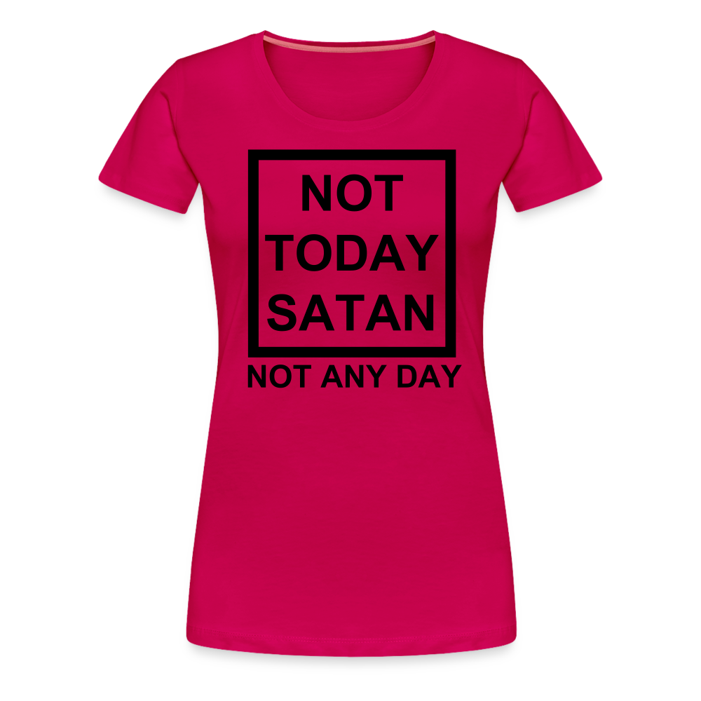 Not Today Women’s Premium T-Shirt Elisheba M6:33