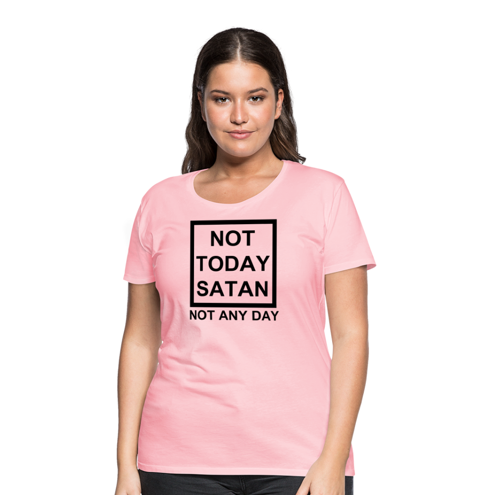 Not Today Women’s Premium T-Shirt Elisheba M6:33
