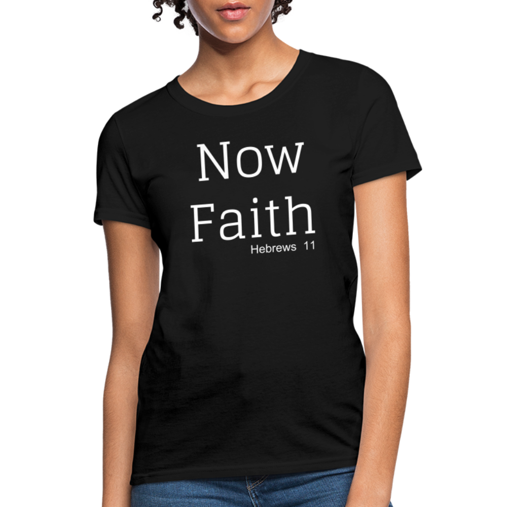 Now Faith Women's T-Shirt Elisheba M6:33