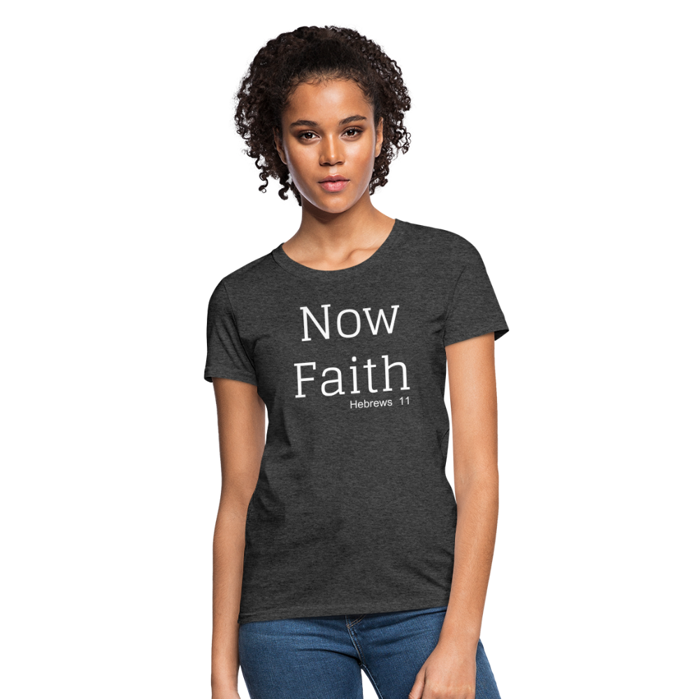 Now Faith Women's T-Shirt Elisheba M6:33